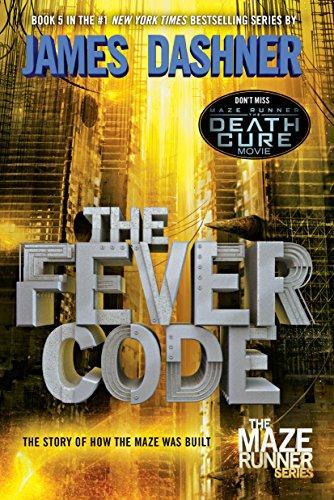 James Dashner: The Fever Code - The Maze Runner Prequel (2017)