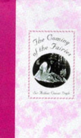 Arthur Conan Doyle: Coming of the Fairies (Hardcover, 1999, Pavilion Books, Limited)