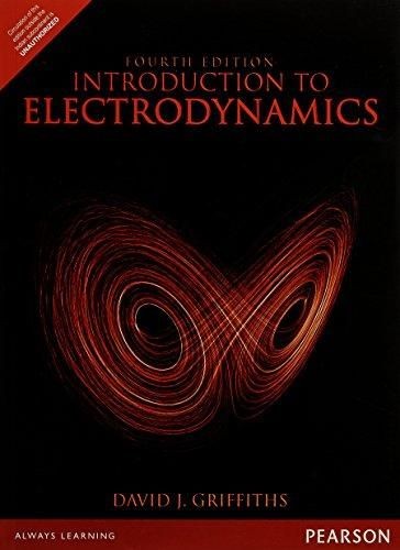 David J. Griffiths, Griffiths, David J. (David Jeffery), 1942-, DAVID J. GRIFFITHS, David J. Griffiths: Introduction to Electrodynamics (2016, Pearson Education Limited)