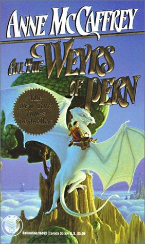 Anne McCaffrey: All the Weyrs of Pern (Hardcover, 1999, Tandem Library)