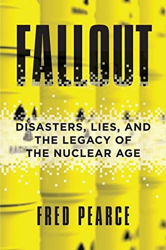 Fred Pearce: Fallout (Paperback, 2019, Beacon Press)