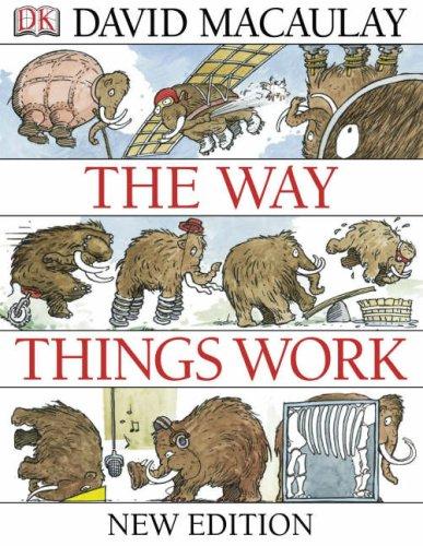 David Macaulay, Neil Ardley: The Way Things Work (Paperback, 2004, Dorling Kindersley Publishers Ltd)