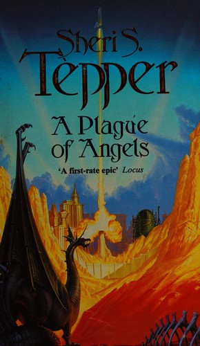 Sheri S. Tepper: A plague of angels (1994, HarperCollins)