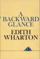 Edith Wharton, Louis Auchincloss: A Backward Glance (Paperback, 1979, Encore Editions)