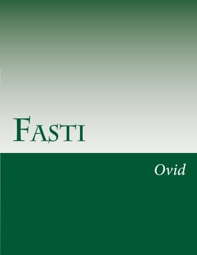 Ovid: Fasti (Paperback, 2014, CreateSpace Independent Publishing Platform)