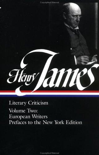 Henry James: Literary criticism (1984, Literary Classics of the United States, Distributed to the trade in the U.S. and Canada by Viking Press)