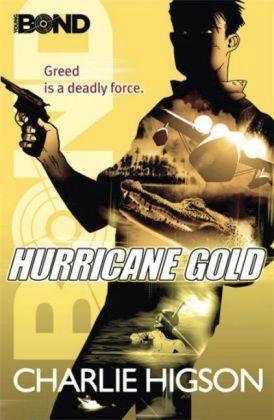 Charlie Higson: Young Bond Hurricane Gold