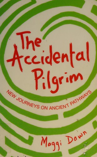 Maggi Dawn: Accidental Pilgrim (2012, Hodder & Stoughton)