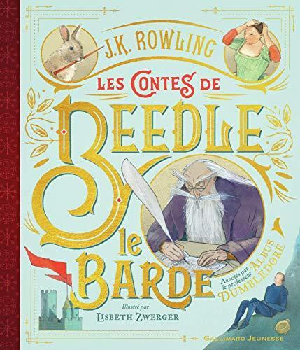 J. K. Rowling: Les contes de Beedle le Barde (French language, 2019, Gallimard)