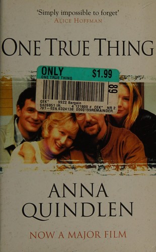 Anna Quindlen: One true thing. (1996, Arrow)