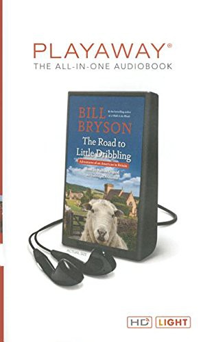 Bill Bryson, Nathan Osgood: The Road to Little Dribbling : Adventures of an American in Britain (EBook, 2016, Random House)