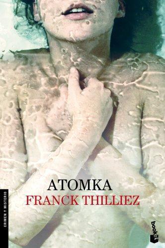 Franck Thilliez: Atomka (Spanish language)