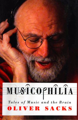 Oliver Sacks: Musicophilia (Hardcover, 2008, Alfred A. Knopf)