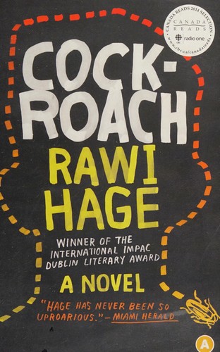 Rawi Hage: Cockroach (2009, House of Anansi Press)