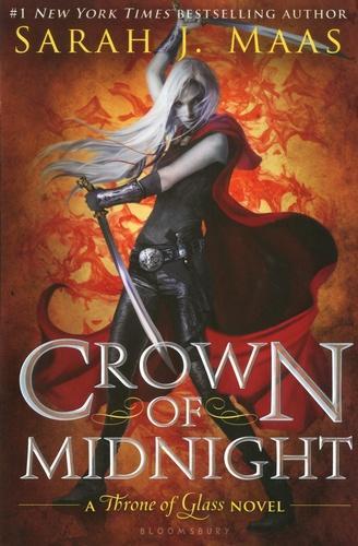 Sarah J. Maas: Crown of Midnight (Throne of Glass, #2) (Hardcover, 2013, Bloomsbury, Brand: Bloomsbury USA Childrens, Bloomsbury YA)