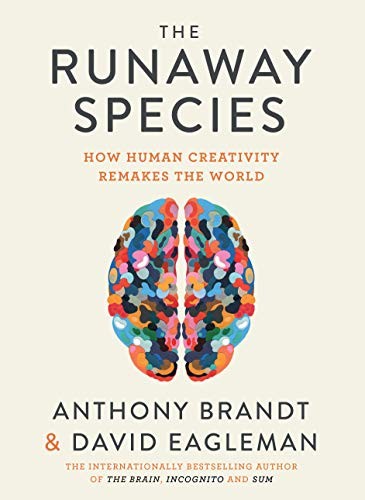 Anthony K. Brandt: The runaway species (2017, Catapult)