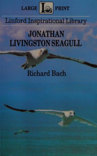 Richard Bach: Jonathan Livingston Seagull (1984, Walker and Company, (Ulverscroft) [Distributor])