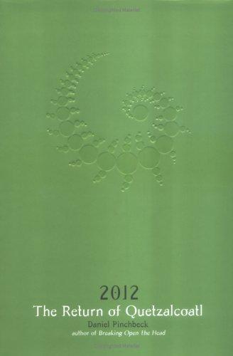 Daniel Pinchbeck: 2012 (Hardcover, 2006, Jeremy P. Tacher/Penguin)