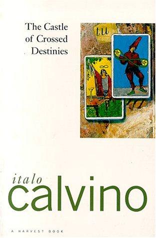 Italo Calvino: The castle of crossed destinies (1977, Harcourt Brace Jovanovich)