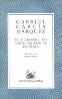 Gabriel García Márquez, GARCIA MARQUEZ GABR: El Coronel No Tiene Quien Le Escriba / No One Writes to the Colonel (Coleccibon Austral) (Paperback, Spanish language, 1991, Elliot's Books)