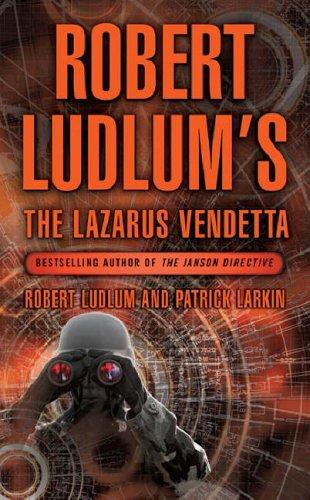 Robert Ludlum, Keith Farrell: Robert Ludlum's the Lazarus Vendetta (Paperback, 2005, Orion (an Imprint of The Orion Publishing Group Ltd ))
