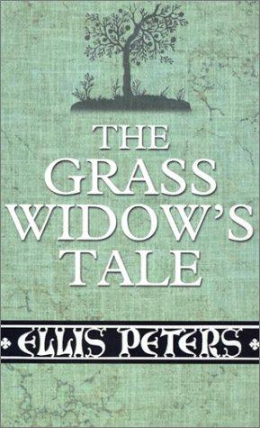 Edith Pargeter: The Grass Widow's Tale (Paperback, 2002, Thorndike Press)