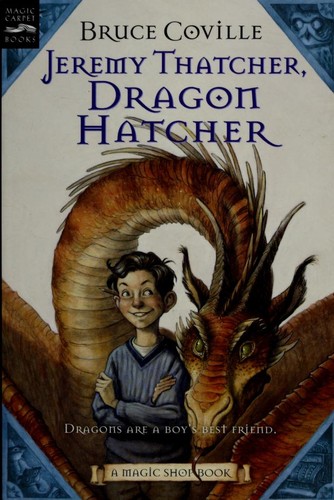 Bruce Coville: Jeremy Thatcher, Dragon Hatcher (Paperback, 2007, Magic Carpet Books)