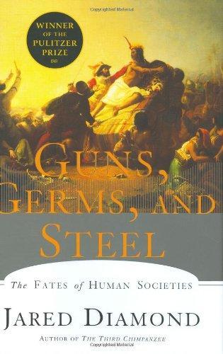 Jared Diamond: Guns, Germs and Steel (1997)