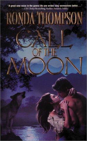 Ronda Thompson: Call of the moon (2002, Love Spell)