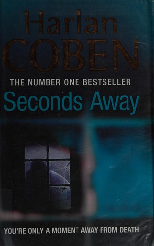 Harlan Coben: Seconds away (2012, Orion)