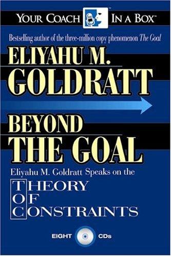 Eliyahu M. Goldratt: Beyond the Goal (AudiobookFormat, 2005, Coach Series)