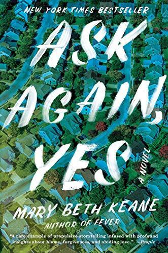 Mary Beth Keane: Ask Again, Yes