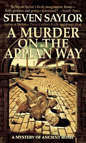 Steven Saylor: A Murder on the Appian Way (Paperback, 1997, St. Martin's Paperbacks)