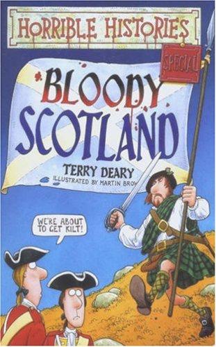 Terry Deary: Bloody Scotland (1998, Scholastic)