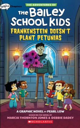 Debbie Dadey, Marcia Thornton Jones: Frankenstein Doesn't Plant Petunias (Graphic Novel) (2022, Scholastic, Incorporated)