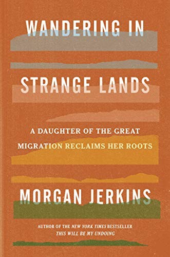 Morgan Jerkins: Wandering in Strange Lands (Hardcover, 2020, Harper)