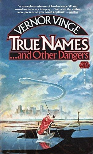Vernor Vinge: True Names... and Other Dangers (Paperback, 1987, Baen Books)