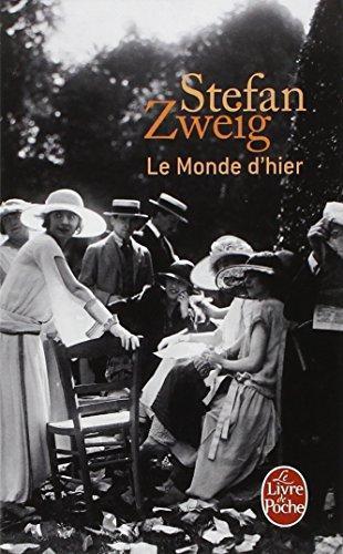 Stefan Zweig: Le monde d'hier (French language, Librairie générale française)