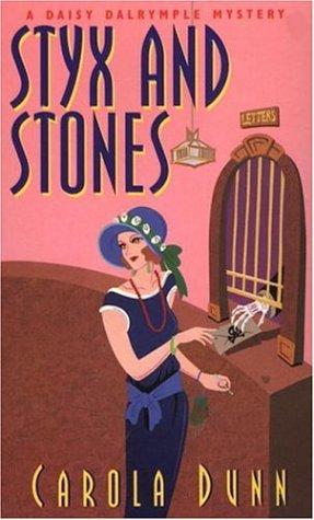 Carola Dunn: Styx And Stones (Daisy Dalrymple Mysteries) (Paperback, 2006, Kensington)