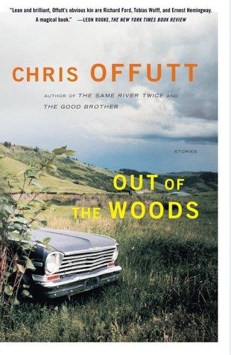 Chris Offutt: Out of the Woods (Paperback, 2000, Simon & Schuster)