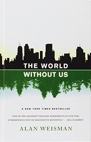 Alan Weisman: The World Without Us (2008, Paw Prints)