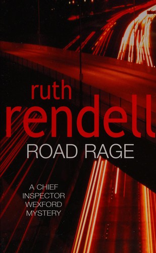 Ruth Rendell: Road rage (1997, Hutchinson)