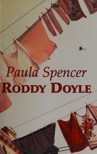 Roddy Doyle: Paula Spencer (2007, ISIS)