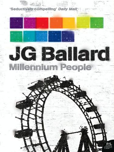 J. G. Ballard: Millennium People (EBook, 2010, HarperCollins)
