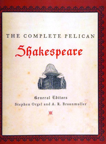 William Shakespeare: The Complete Works (Paperback, 2002, Penguin Books)