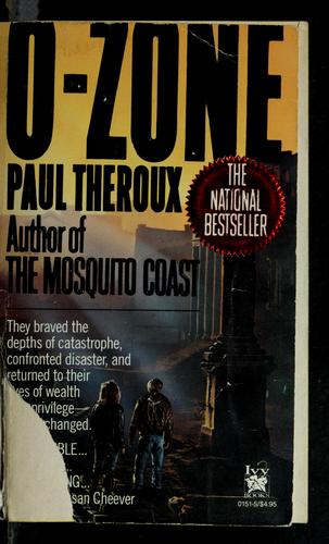 Paul Theroux: O-Zone (1987, Ballantine Books)