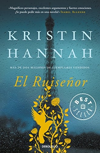 Kristin Hannah: El ruiseñor / The Nightingale (Spanish Edition) (Paperback, 2017, Debolsillo)