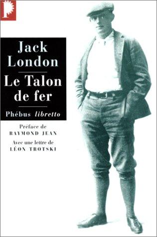 Jack London, Louis Postif, Raymond Jean: Le Talon de fer (Paperback, 2003, Phébus)