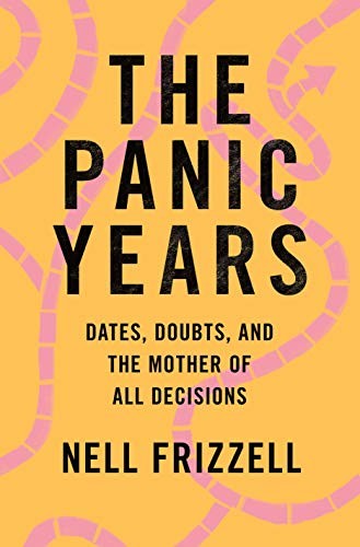 Nell Frizzell: The Panic Years (Hardcover, 2021, Flatiron Books)