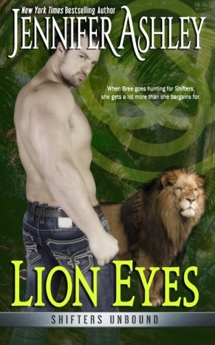 Jennifer Ashley: Lion Eyes (Paperback, 2015, JA / AG Publishing)